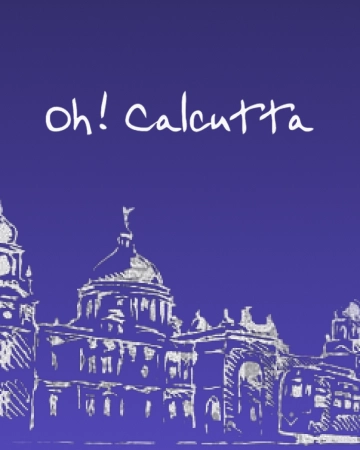 Oh! Calcutta
