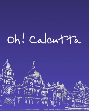 Oh! Calcutta